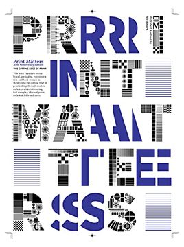 portada Print Matters: 20Th Anniversary Edition: The Cutting Edge of Print (en Inglés)