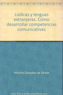 portada Lúdicas y Lenguas Extranjeras. Cómo Desarrollar Competencias Comunicativas (in Spanish)