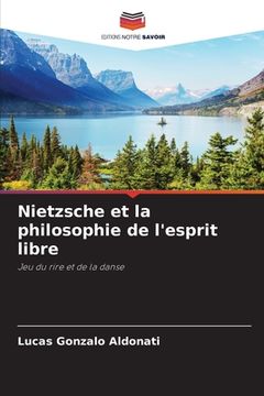 portada Nietzsche et la philosophie de l'esprit libre (in French)