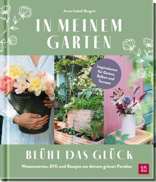 portada In Meinem Garten Blüht das Glück (en Alemán)