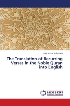 portada The Translation of Recurring Verses in the Noble Quran into English (in English)