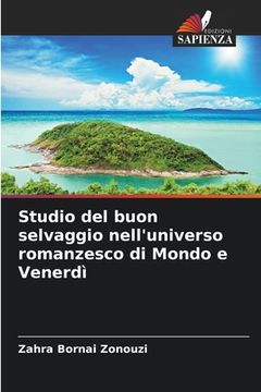 portada Studio del buon selvaggio nell'universo romanzesco di Mondo e Venerdì (in Italian)