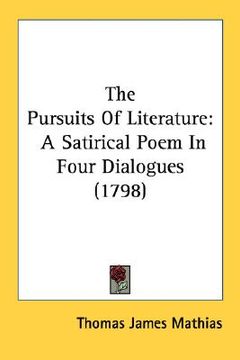 portada the pursuits of literature: a satirical poem in four dialogues (1798) (en Inglés)