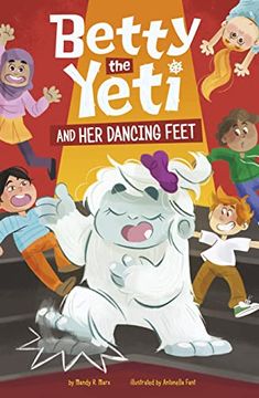 portada Betty the Yeti and her Dancing Feet (en Inglés)
