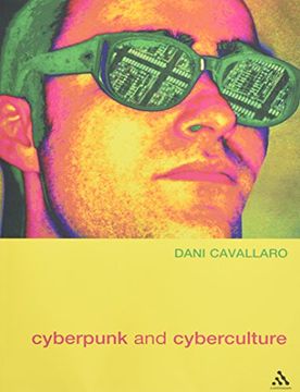 portada Cyberpunk & Cyberculture: Science Fiction and the Work of William Gibson (in English)