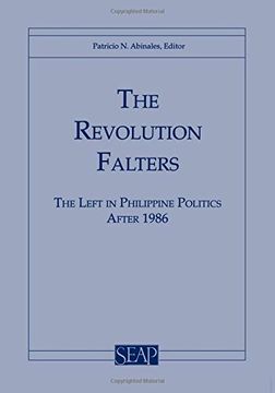 portada The Revolution Falters: The Left in Philippine Politics After 1986 (Southeast Asia Program Series, no. 15) (Studies of the Weatherhead East Asian Institute, Columbia University) (in English)