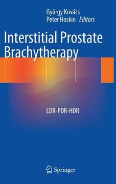 portada Interstitial Prostate Brachytherapy: Ldr-Pdr-Hdr 