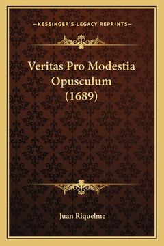 portada Veritas Pro Modestia Opusculum (1689) (in Latin)