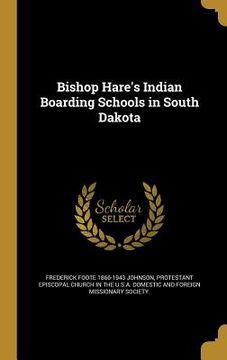 portada Bishop Hare's Indian Boarding Schools in South Dakota