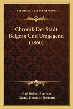 portada Chronik Der Stadt Belgern Und Umgegend (1860) (in German)