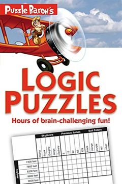 portada Puzzle Baron's Logic Puzzles: Hours of Brain-Challenging Fun! (en Inglés)