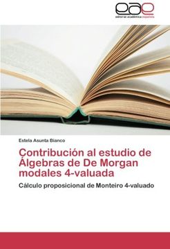portada Contribucion Al Estudio de Algebras de de Morgan Modales 4-Valuada