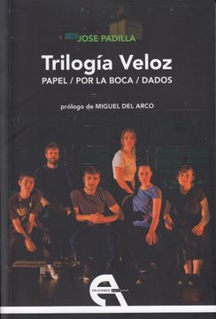 portada Trilogía Veloz. Papel / por la Boca / Dados