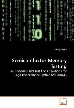 portada Semiconductor Memory Testing: Fault Models and Test Considerations for High Performance Embedded SRAM's