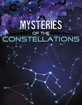 portada Mysteries of the Constellations (Solving Space'S Mysteries) (en Inglés)