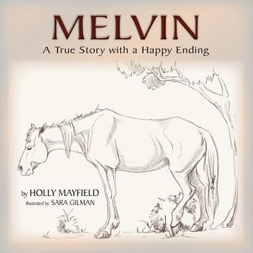 portada Melvin: A True Story with a Happy Ending (en Inglés)