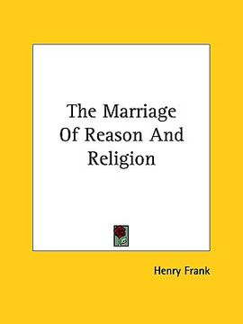 portada the marriage of reason and religion (en Inglés)