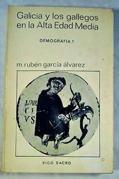 portada Galicia y los Gallegos en la Alta Edad Media (Tomo i)