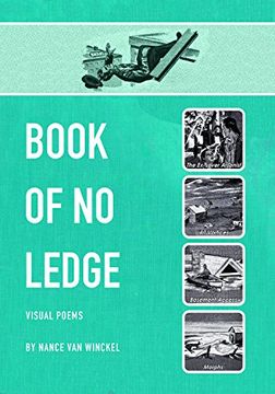 portada Book of No Ledge: Visual Poems (Visual Poetry Series Pleiades Press) (en Inglés)