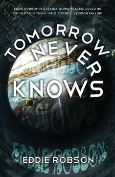 portada Tomorrow Never Knows (Snowbooks Fantasy Originals) (en Inglés)
