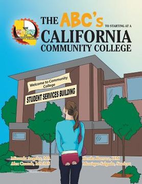 portada The ABC'S to starting at a California Community College (en Inglés)