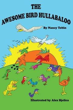 portada The Awesome Bird Hullabaloo (Silly Little Picture Books) (Volume 4)