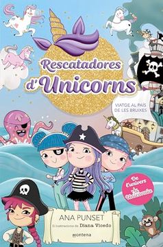 portada Rescatadores D'unicorns 4 - Viatge al País Dels Pirates: De L'univers D'unicòrnia (en Catalá)