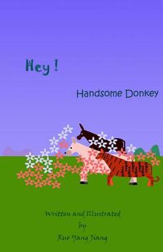 portada Hey! Handsome Donkey (en Inglés)