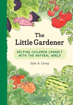 portada The Little Gardener: Helping Children Connect With the Natural World (en Inglés)