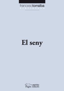 portada Seny, el (Biblioteca Francesc Torralba) (in Catalá)