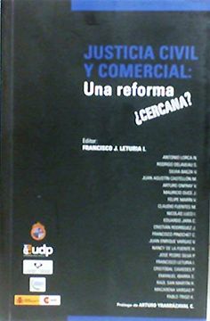 portada Justicia Civil Y Comercial: Una Reforma ¿Cercana ?