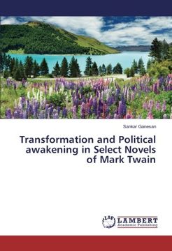 portada Transformation and Political awakening in Select Novels of Mark Twain
