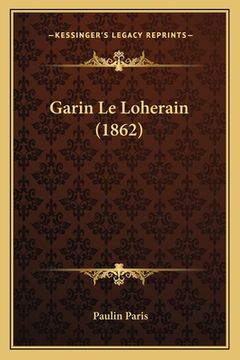 portada Garin Le Loherain (1862) (en Francés)