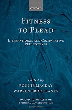 portada Fitness to Plead: International and Comparative Perspectives (Oxford Monographs on Criminal law and Justice) 