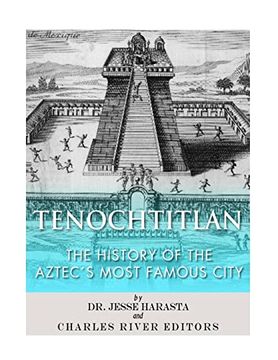 portada Tenochtitlan: The History of the Aztec's Most Famous City (en Inglés)