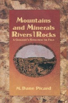 portada Mountains and Minerals/Rivers and Rocks: A Geologist's Notes from the Field (en Inglés)