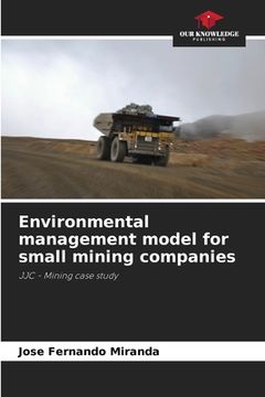portada Environmental management model for small mining companies (en Inglés)