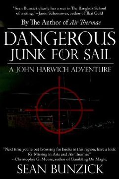 portada dangerous junk for sail: a john harwich adventure (en Inglés)