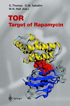 Tor: Target of Rapamycin (Current Topics in Microbiology and Immunology, 279) (en Inglés)