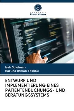portada Entwurf Und Implementierung Eines Patientenbuchungs- Und Beratungssystems (in German)