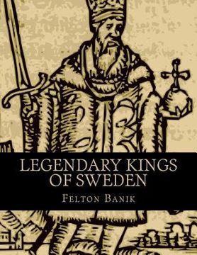 portada Legendary Kings of Sweden (en Inglés)