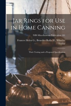 portada Jar Rings for Use in Home Canning: Their Testing and a Proposed Specification; NBS Miscellaneous Publication 181 (in English)