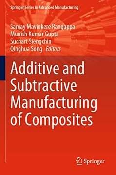 portada Additive and Subtractive Manufacturing of Composites (Springer Series in Advanced Manufacturing) (en Inglés)