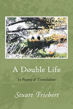 portada A Double Life: In Poetry and Translation (en Inglés)
