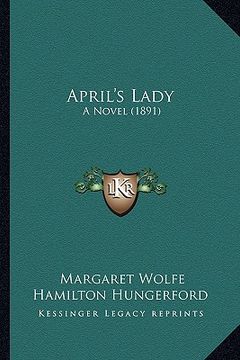 portada april's lady: a novel (1891) (en Inglés)