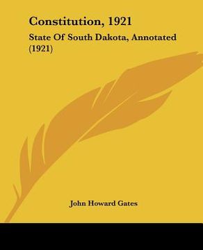 portada constitution, 1921: state of south dakota, annotated (1921) (en Inglés)