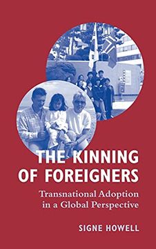 portada Kinning of Foreigners: Transnational Adoption in a Global Perspective (en Inglés)