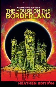 portada The House on the Borderland (Heathen Edition) (en Inglés)