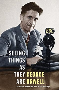 portada Seeing Things As They Are: Selected Journalism And Other Writings (en Inglés)