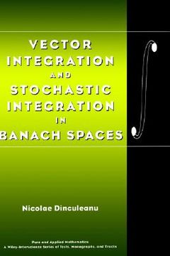 portada vector integration and stochastic integration in banach spaces (en Inglés)